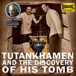 Tutan hamen and the discovery of his tomb cover image