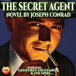The secret agent : a simple tale cover image