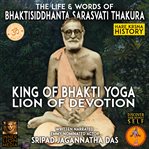 The life & words of bhaktisiddhanta sarasvati thakura cover image