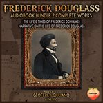 Frederick Douglass 2 Complete Works cover image