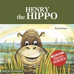 Henry the Hippo cover image