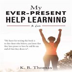 My Ever-Present Help Learning to Live cover image