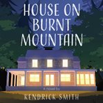 House on Burnt Mountain cover image