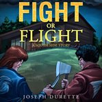 Fight or Flight : a south side story cover image