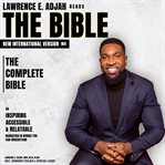 Lawrence e. adjah reads the bible: new international version (niv): the complete bible : New International Version (NIV) cover image