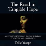 The Road to Tangible Hope cover image