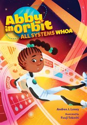 All systems whoa. Abby in orbit cover image