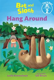 Bat and Sloth hang around cover image