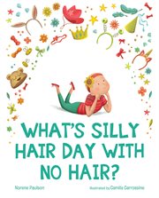What's Silly Hair Day with no hair? cover image