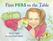 First peas to the table : how Thomas Jefferson inspired a school garden cover image