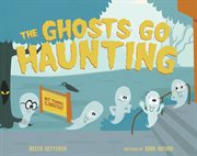 GHOSTS GO HAUNTING cover image