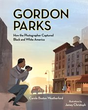 Gordon Parks : how the photographer captured black and white America cover image