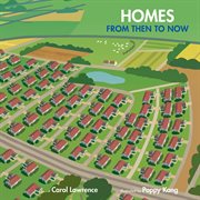Homes : from then to now cover image