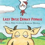 Lazy Daisy, Cranky Frankie : Bedtime on the Farm cover image