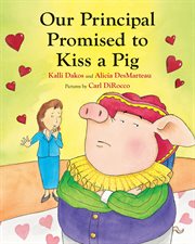 Our principal promised to kiss a pig cover image