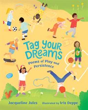 Tag your dreams : poems of play and persistence cover image