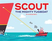 Scout the mighty tugboat cover image