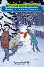 Mystery of the melting snowman cover image