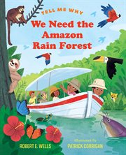 We Need the Amazon Rain Forest cover image