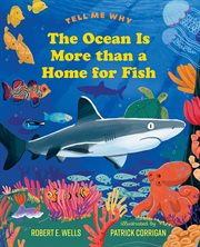 The Ocean Is More than a Home for Fish cover image