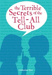 The terrible secrets of the Tell-All Club cover image