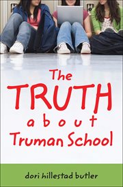 The truth about Truman School cover image