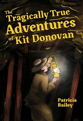 Cover image for The Tragically True Adventures of Kit Donovan