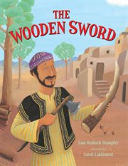 The wooden sword : a Jewish folktale from Afghanistan cover image
