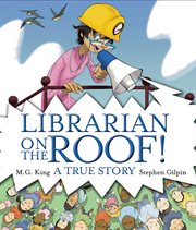 Librarian on the roof! : a true story cover image