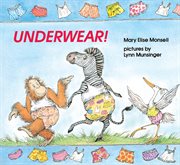 Weekly Reader Children's Book Club presents Underwear! cover image