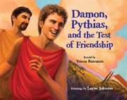 Damon, Pythias, and the test of friendship cover image