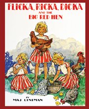 Flicka, ricka, dicka and the big red hen cover image