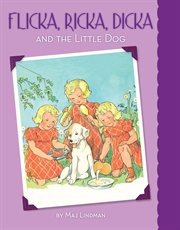 Flicka, Ricka, Dicka and the little dog cover image