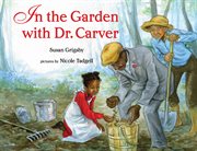In the garden with Doctor Carver cover image