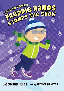 Cover image for Freddie Ramos Stomps the Snow