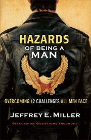 Hazards of being a man overcoming 12 challenges all men face cover image
