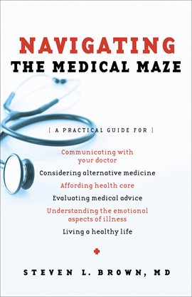 Cover image for Navigating the Medical Maze