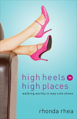 Cover image for High Heels in High Places
