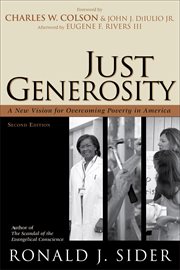 Just generosity : a new vision for overcoming poverty in America cover image