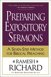Preparing Expository Sermons a Seven-Step Method for Biblical Preaching cover image