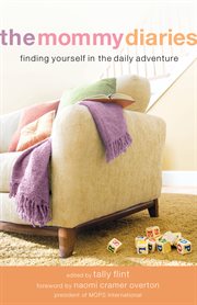 The mommy diaries finding yourself in the daily adventure cover image