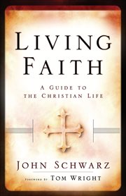 Living Faith: a Guide to the Christian Life cover image