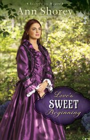 Love's sweet beginning : a novel cover image