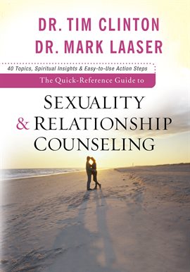 Cover image for The Quick-Reference Guide to Sexuality & Relationship Counseling