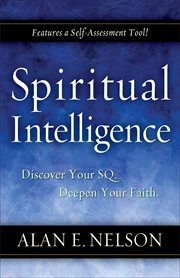 Spiritual Intelligence Discover Your SQ. Deepen Your Faith cover image
