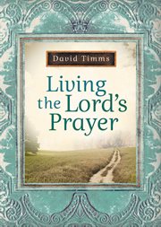 Living the Lord's Prayer cover image
