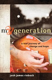 MY Generation a Real Journey of Change and Hope cover image