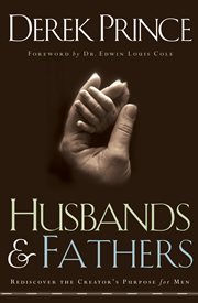 Husbands and fathers rediscover the creator's purpose for men cover image