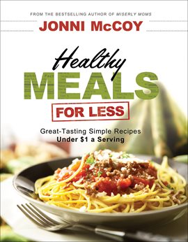 Cover image for Healthy Meals for Less