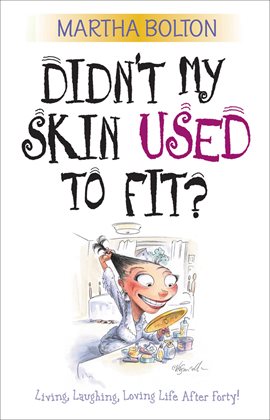 Cover image for Didn't My Skin Used to Fit?